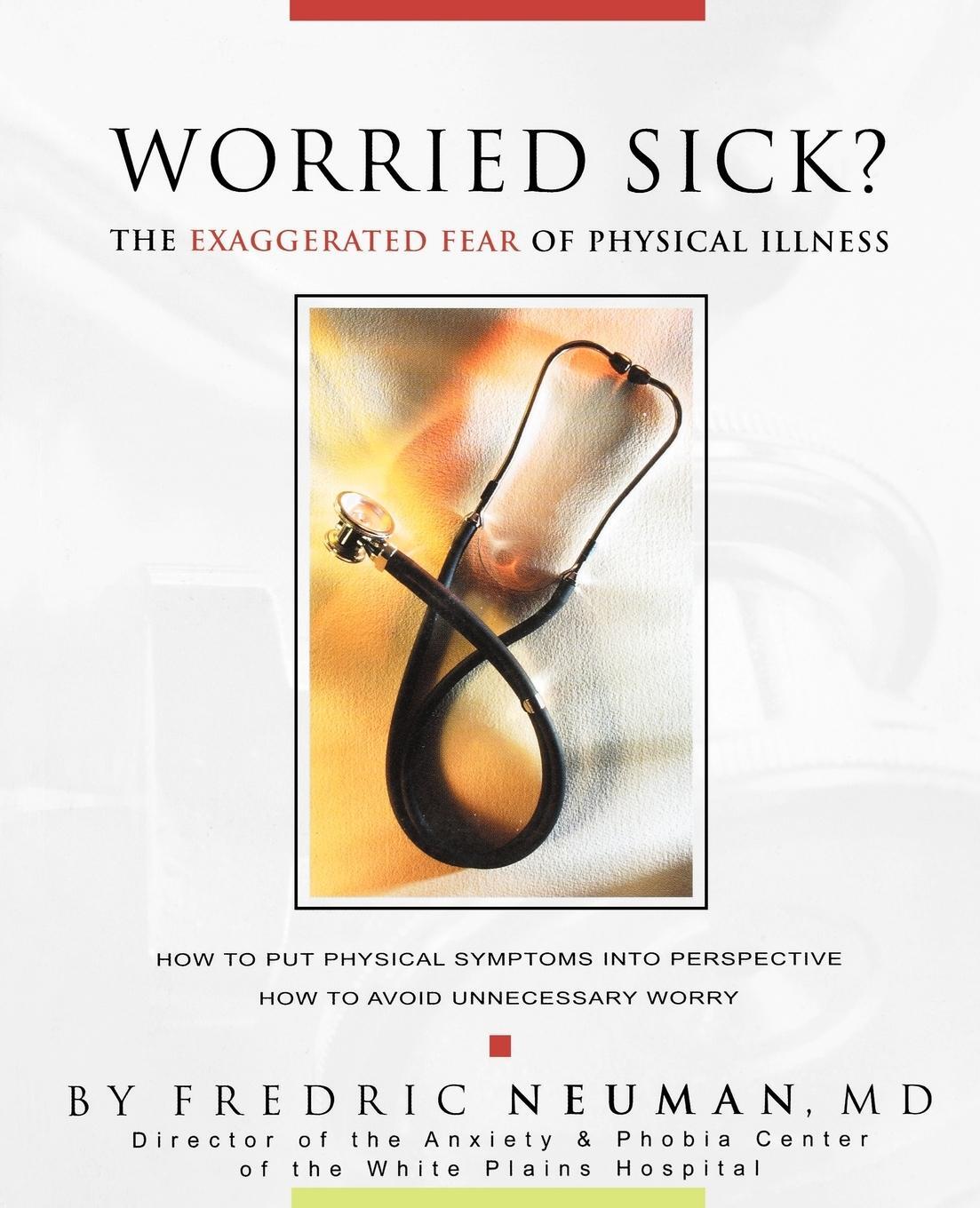 Cover: 9780981484341 | Worried Sick? the Exaggerated Fear of Physical Illness | Neuman | Buch