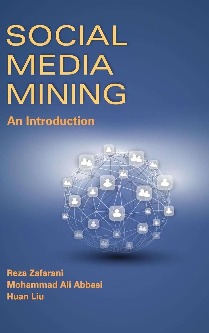Cover: 9781107018853 | Social Media Mining | Reza Zafarani | Buch | Englisch | 2018
