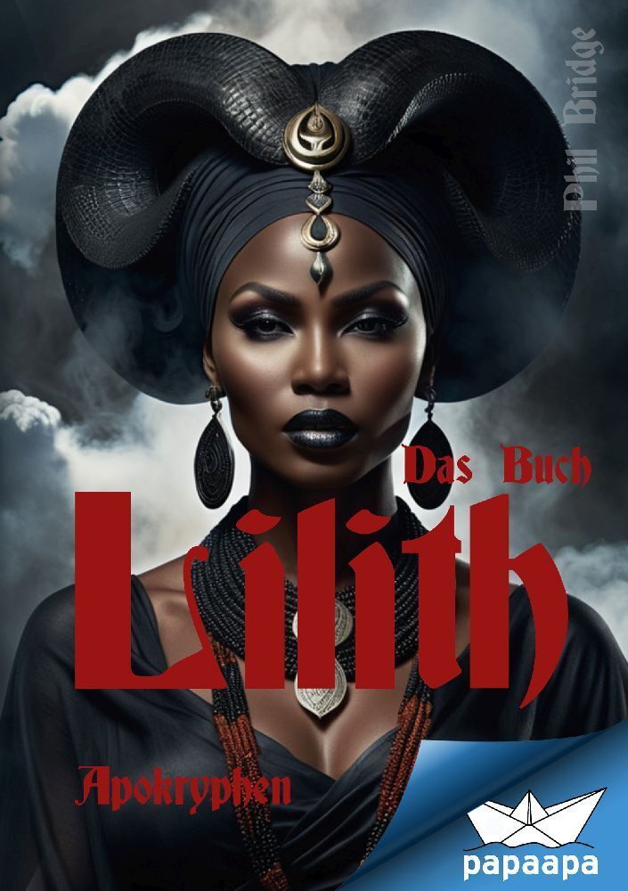 Cover: 9783988651952 | Das Buch Lilith Apokryphen | Phil Bridge | Taschenbuch | 40 S. | 2024