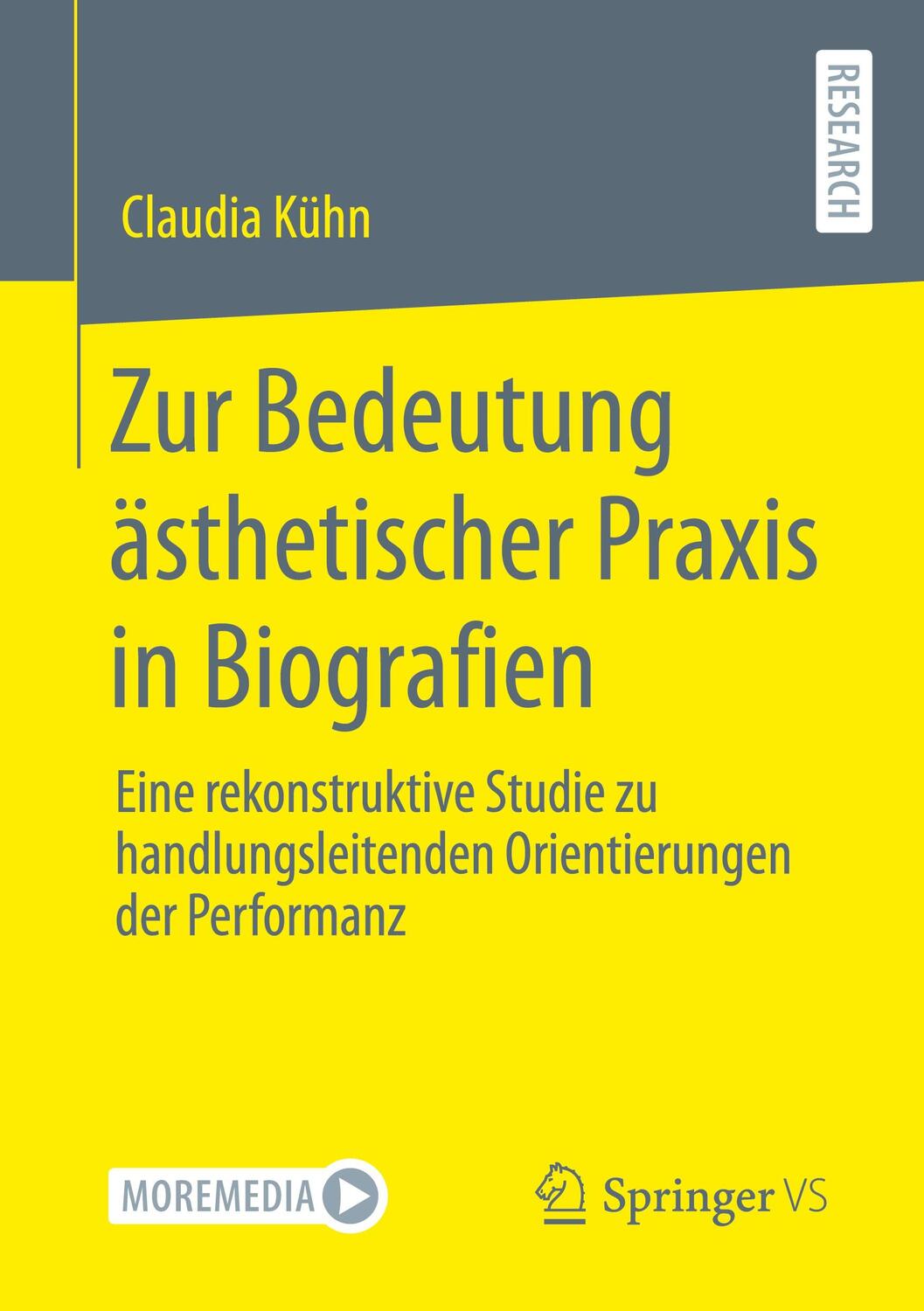 Cover: 9783658368623 | Zur Bedeutung ästhetischer Praxis in Biografien | Claudia Kühn | Buch