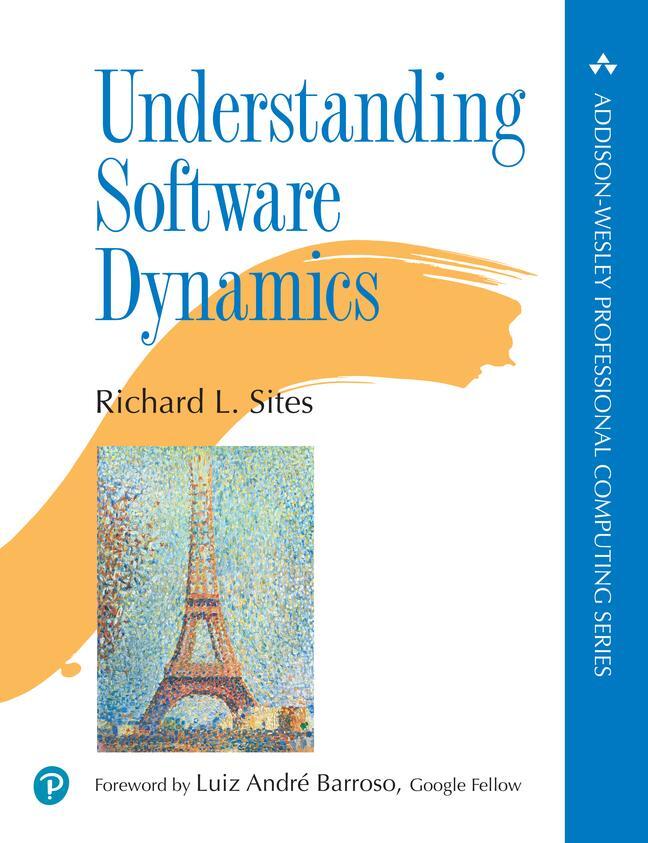 Cover: 9780137589739 | Understanding Software Dynamics | Richard Sites | Taschenbuch | 2022