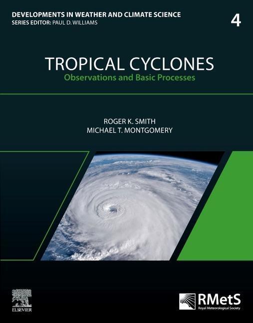 Cover: 9780443134494 | Tropical Cyclones | Observations and Basic Processes | Smith (u. a.)