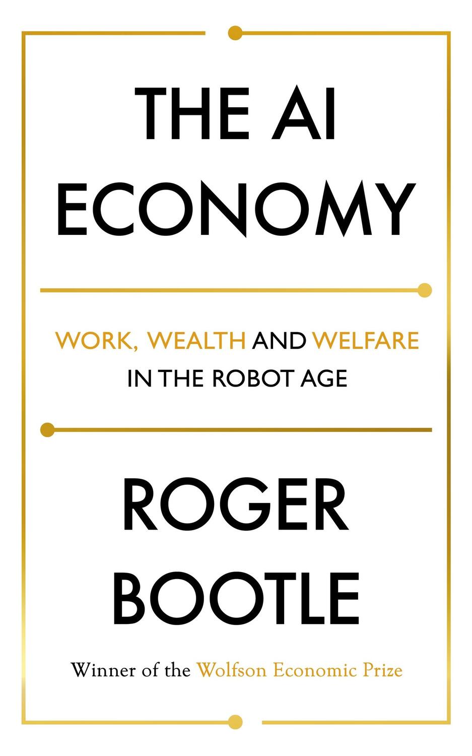 Cover: 9781473696167 | The AI Economy | Work, Wealth and Welfare in the Robot Age | Buch