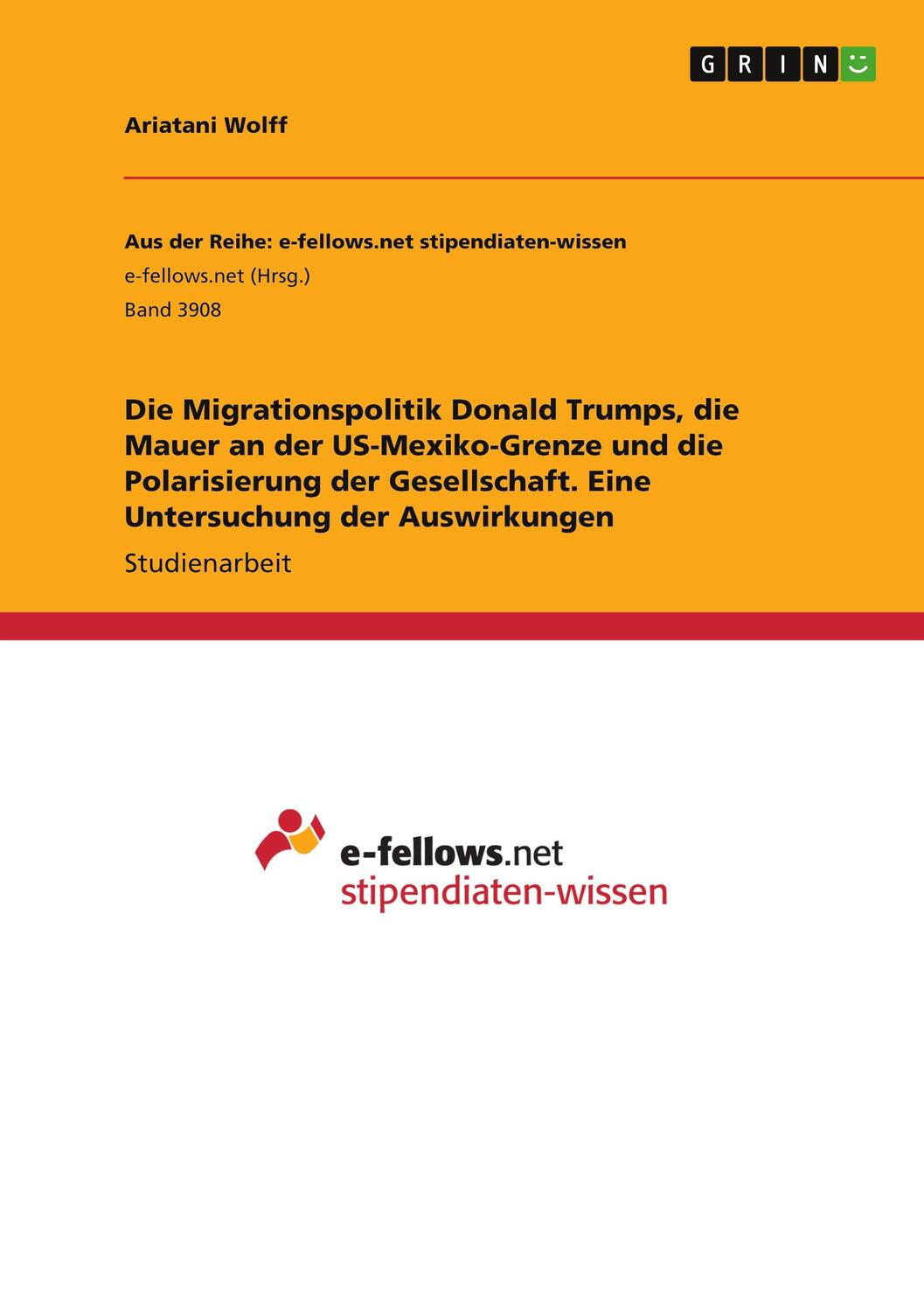 Cover: 9783346490964 | Die Migrationspolitik Donald Trumps, die Mauer an der...