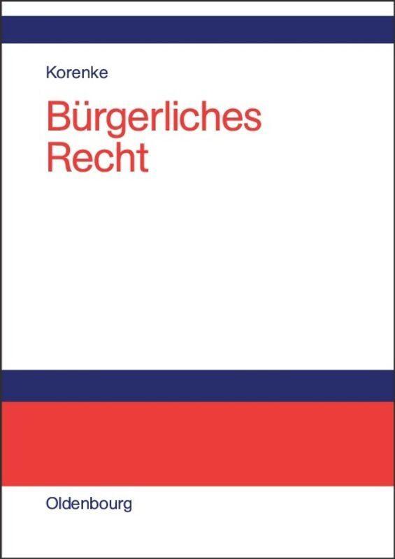 Cover: 9783486579987 | Bürgerliches Recht | Thomas Korenke | Buch | XXXVIII | Deutsch | 2006