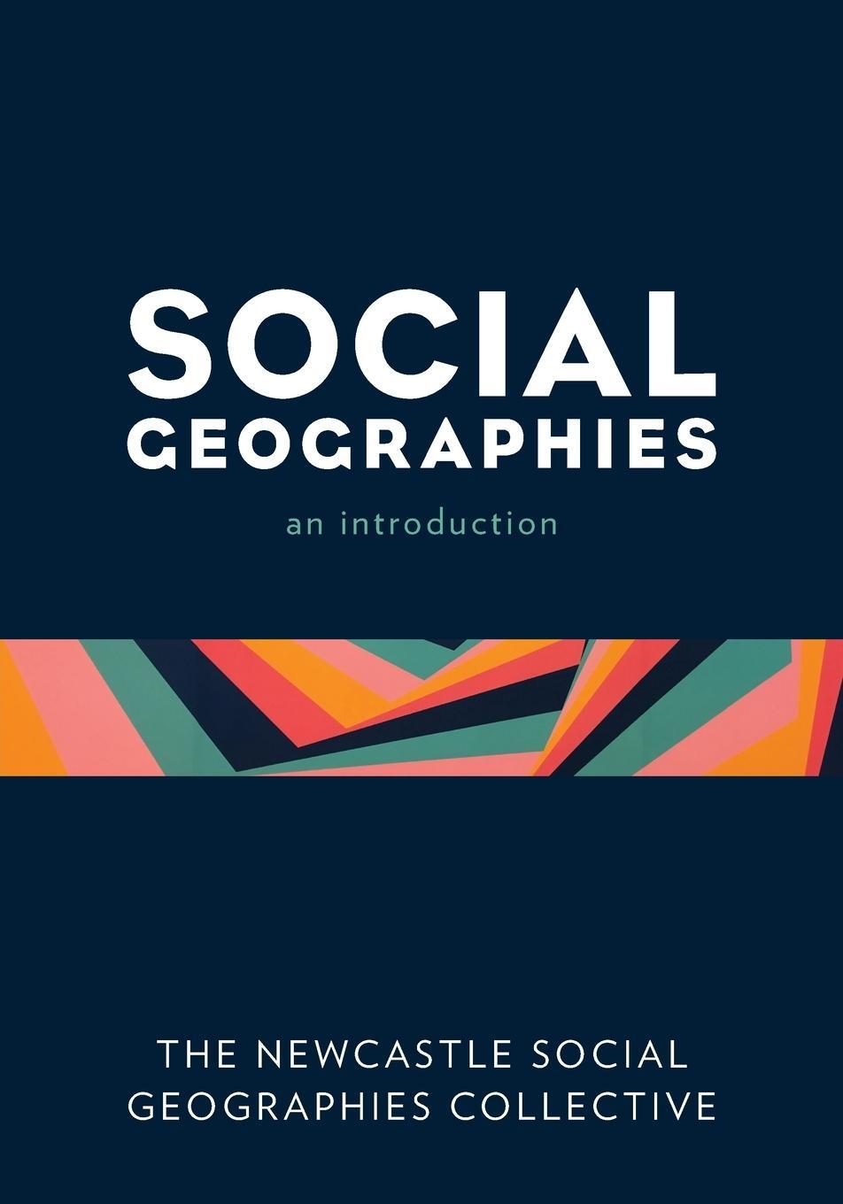 Cover: 9781786612304 | Social Geographies | An Introduction | Collect | Taschenbuch | 2020