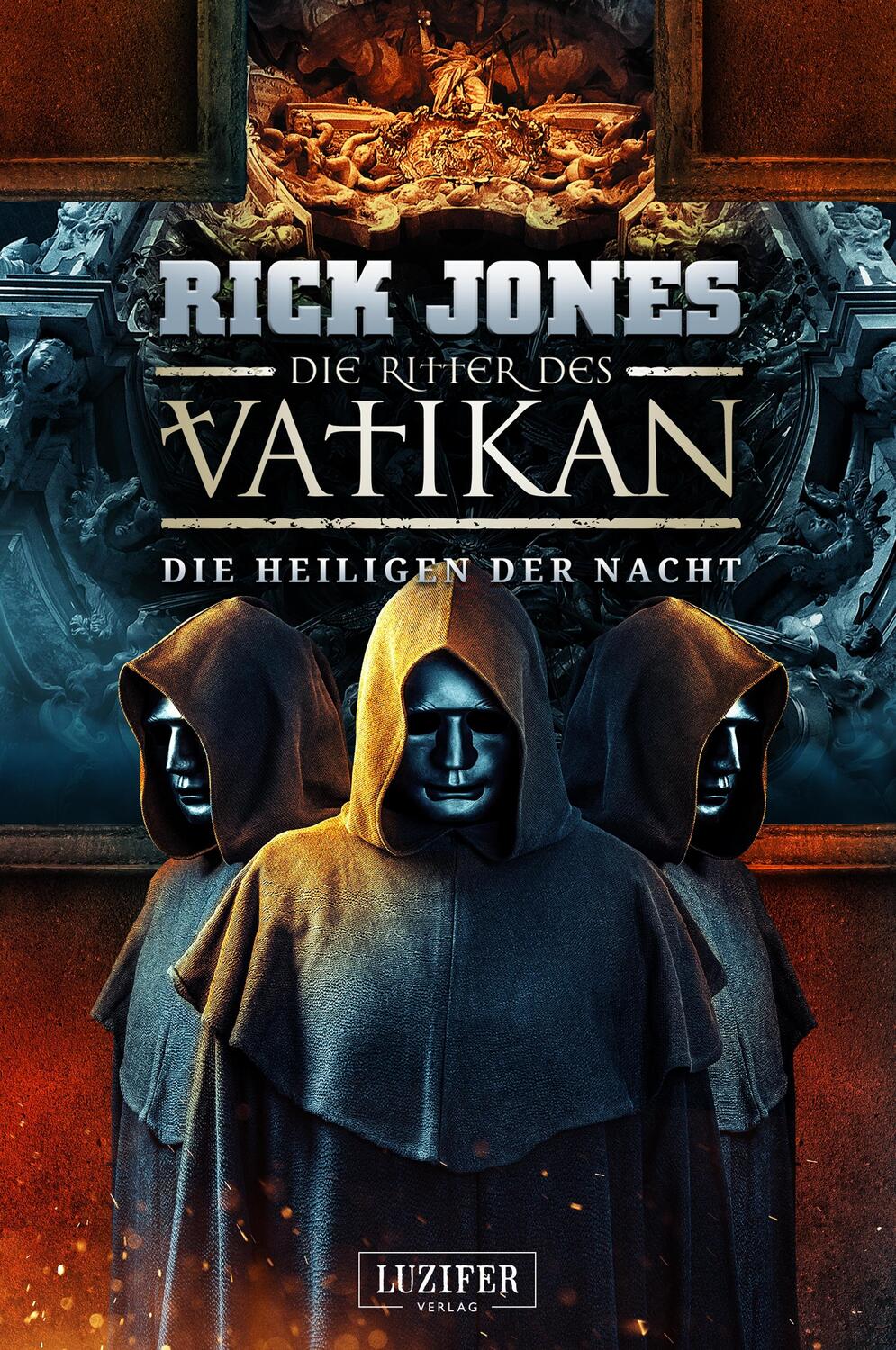 Cover: 9783958357884 | DIE HEILIGEN DER NACHT (Die Ritter des Vatikan 13) | Thriller | Jones