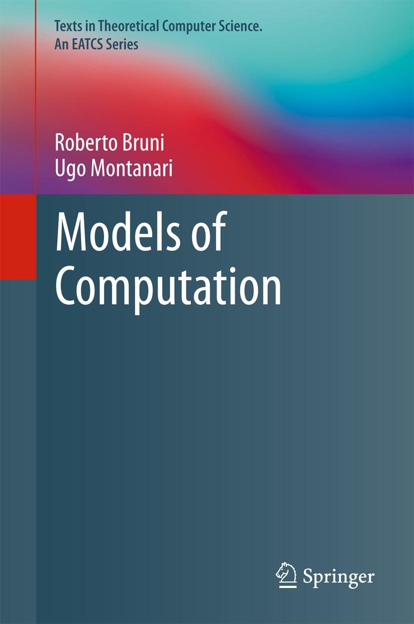 Cover: 9783319428987 | Models of Computation | Ugo Montanari (u. a.) | Buch | xxii | Englisch