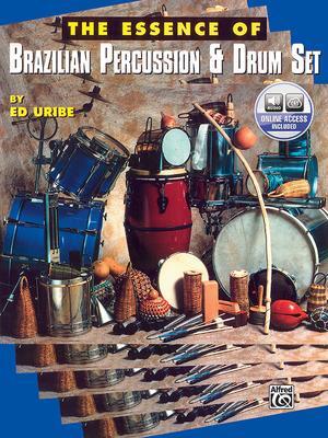 Cover: 9780769220246 | The Essence of Brazilian Percussion &amp; Drum Set | Book &amp; Online Audio