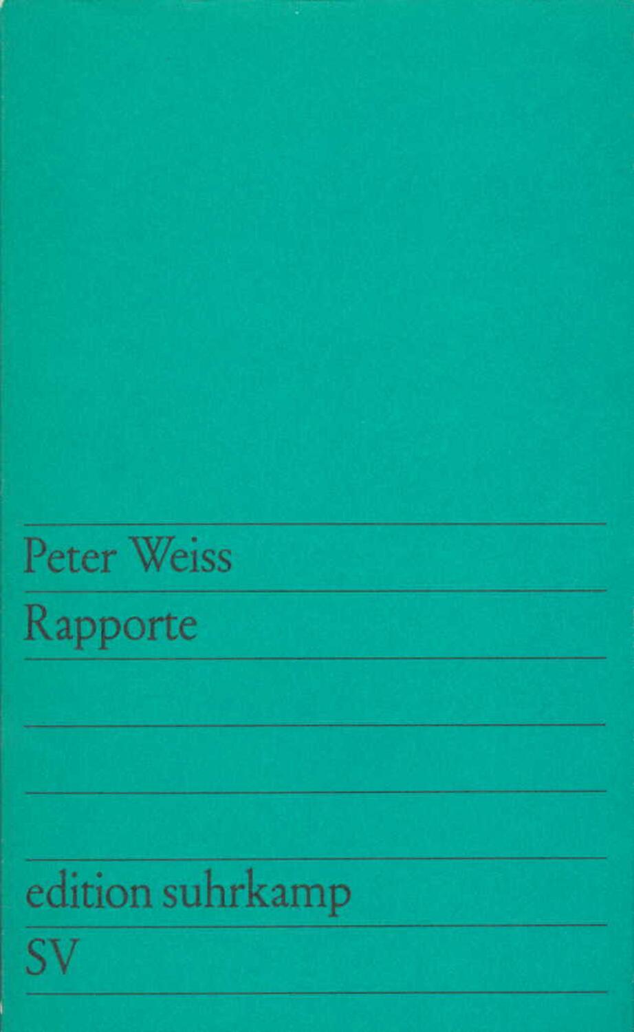 Cover: 9783518102763 | Rapporte | Peter Weiss | Taschenbuch | edition suhrkamp | Deutsch