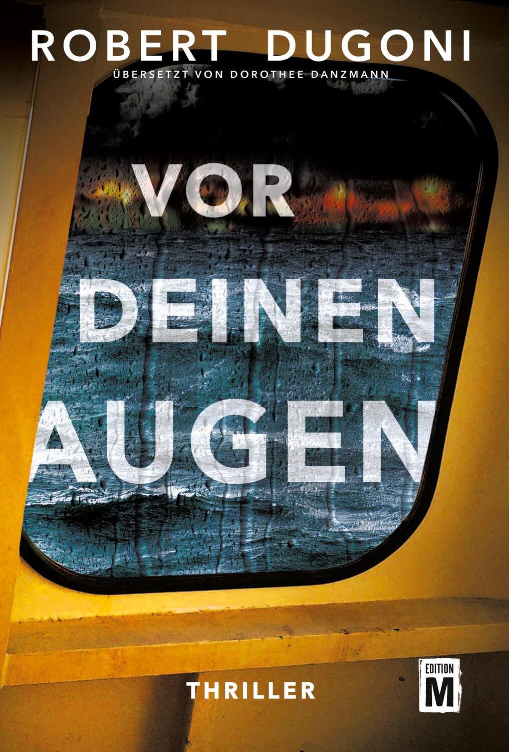 Cover: 9782919804610 | Vor deinen Augen | Robert Dugoni | Taschenbuch | Tracy Crosswhite