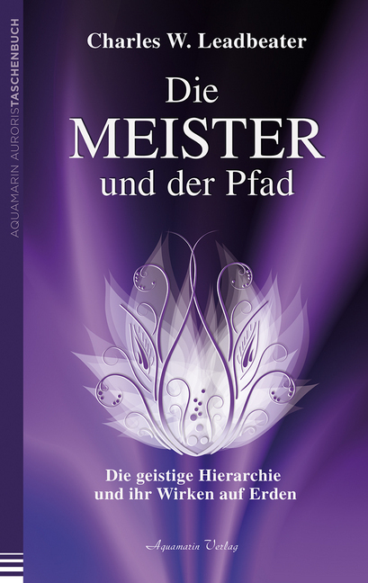 Cover: 9783894276669 | Die Meister und der Pfad | Charles W. Leadbeater | Taschenbuch | 2014