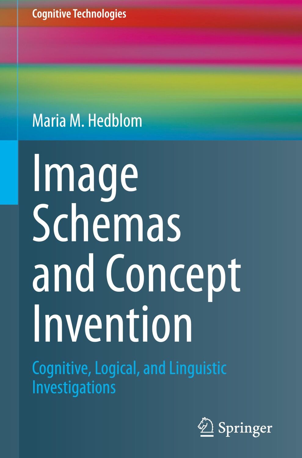 Cover: 9783030473280 | Image Schemas and Concept Invention | Maria M. Hedblom | Buch | xv