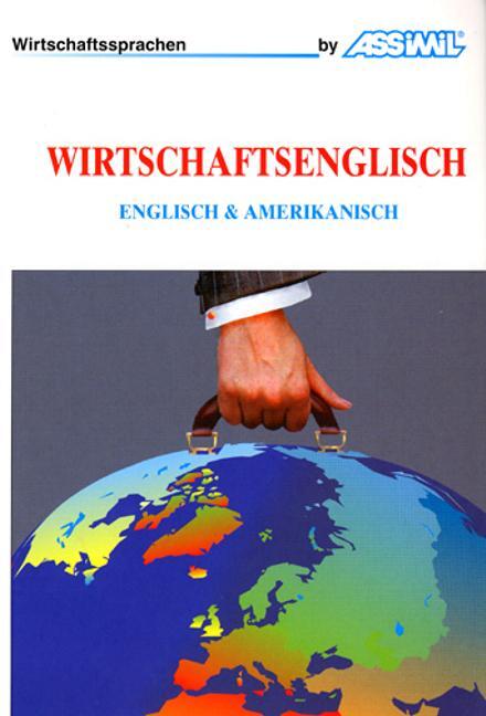 Cover: 9783896250049 | Assimil-Methode. Wirtschaftsenglisch. Lehrbuch | Fontenilles | Buch