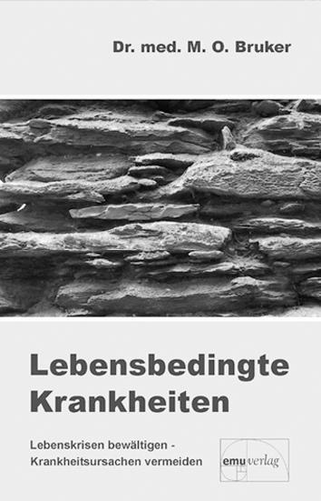 Cover: 9783891890066 | Lebensbedingte Krankheiten | Max Otto Bruker | Buch | Deutsch | 2011