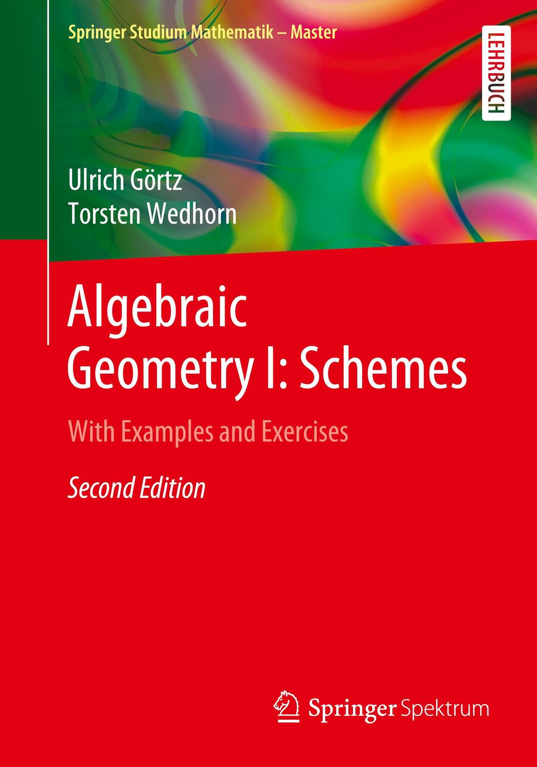 Cover: 9783658307325 | Algebraic Geometry I: Schemes | With Examples and Exercises | Buch