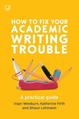 Cover: 9780335243327 | How to Fix Your Academic Writing Trouble: A Practical Guide | Buch