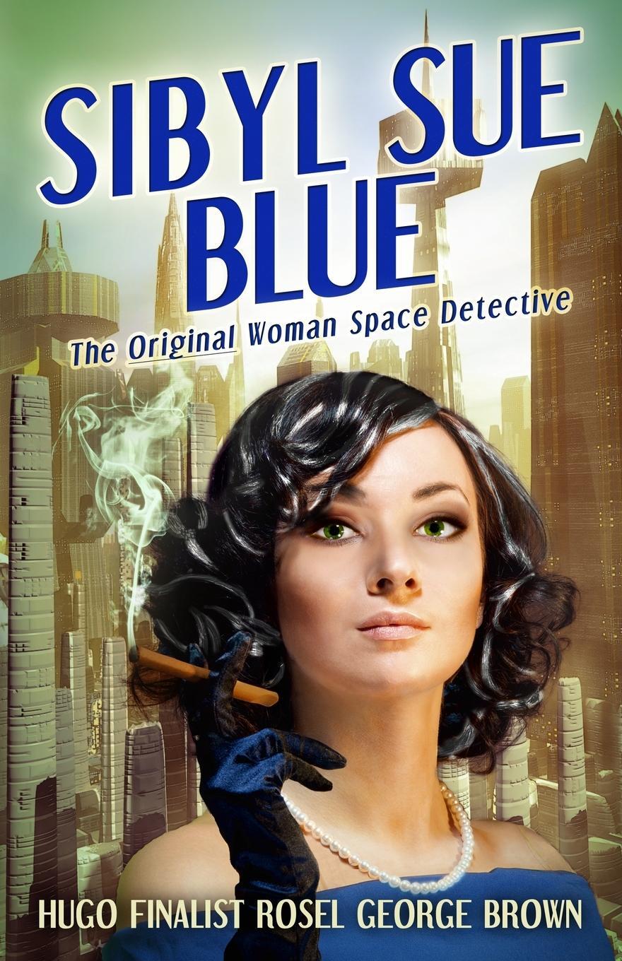 Cover: 9781951320089 | Sibyl Sue Blue | Rosel George Brown | Taschenbuch | Paperback | 2021