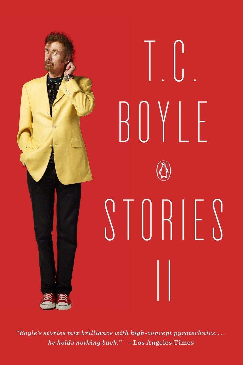 Cover: 9780143125860 | T. C. Boyle Stories II | Tom Coraghessan Boyle | Taschenbuch | XXI