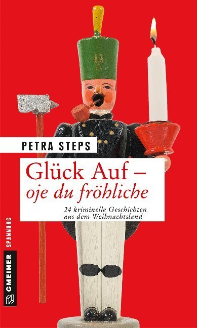 Cover: 9783839225288 | Glück Auf - Oje du fröhliche | Petra Steps | Taschenbuch | 2019