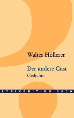 Cover: 9783935284202 | Der andere Gast | Walter Höllerer | Taschenbuch | Paperback | Deutsch