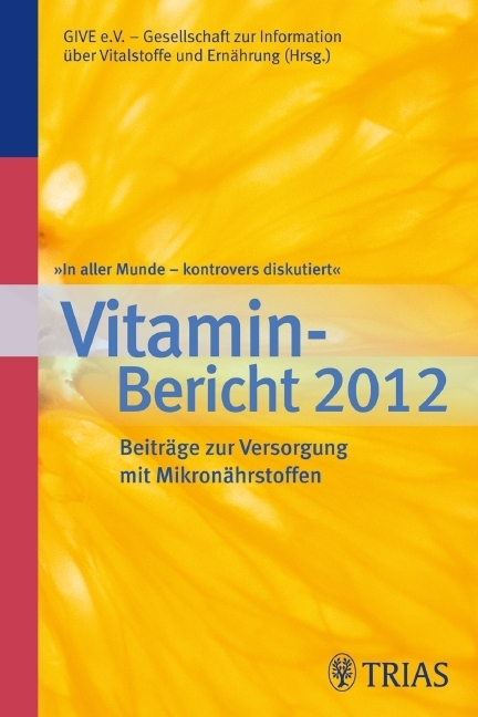 Cover: 9783830467571 | In aller Munde - kontrovers diskutiert, Vitamin-Bericht 2012 | e.V.