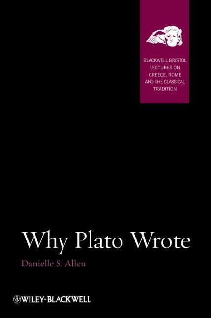 Cover: 9781118454398 | Why Plato Wrote | Danielle S Allen | Taschenbuch | 244 S. | Englisch