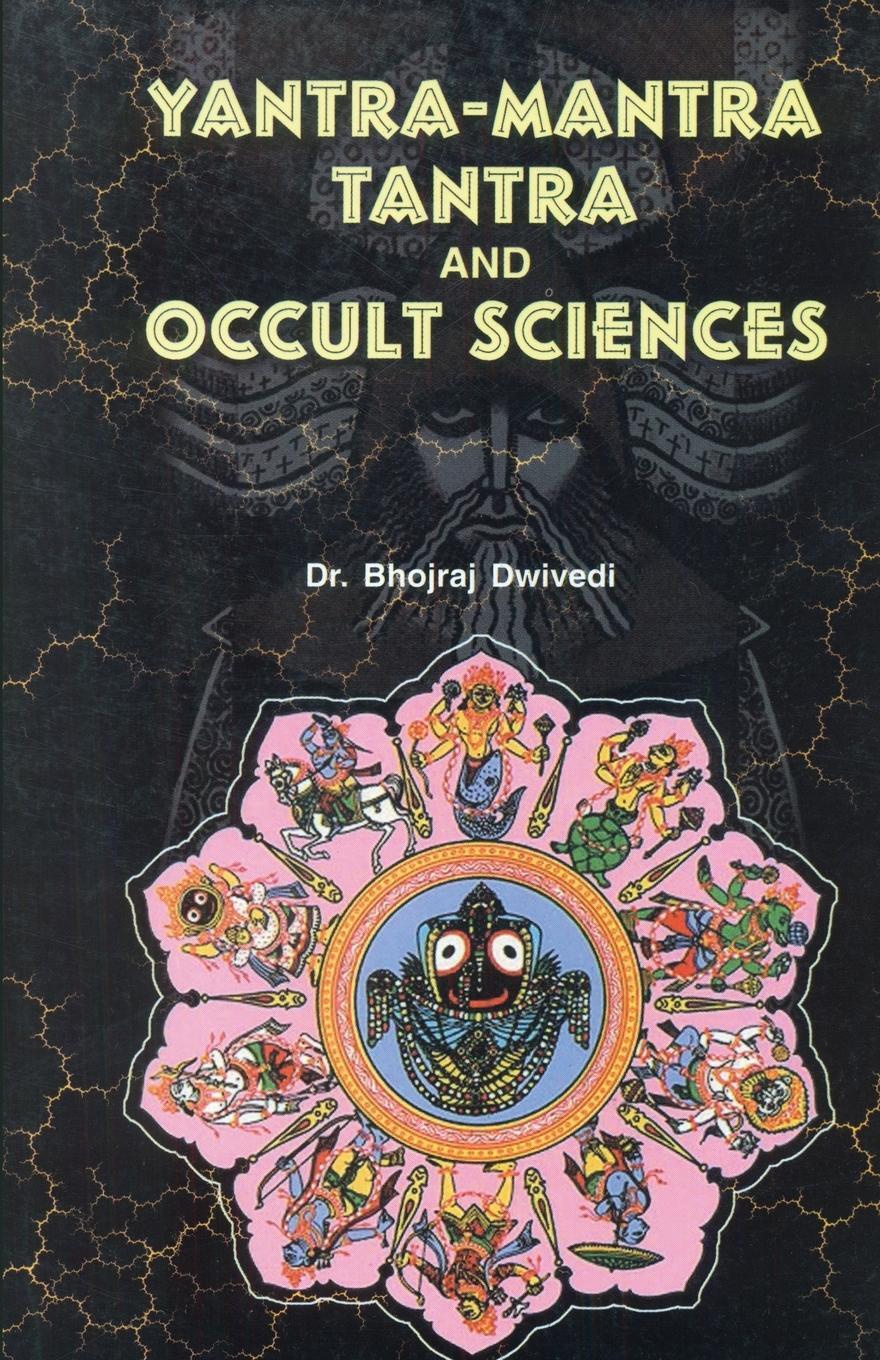 Cover: 9788171826179 | Yantra Mantra Tantra and Occult Science | Bhojraj Dwivedi | Buch
