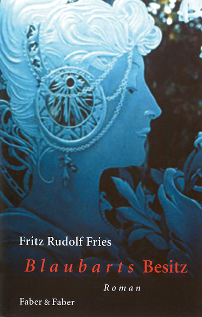 Cover: 9783835313705 | Blaubarts Besitz | Roman | Fritz Rudolf Fries | Buch | 157 S. | 2013