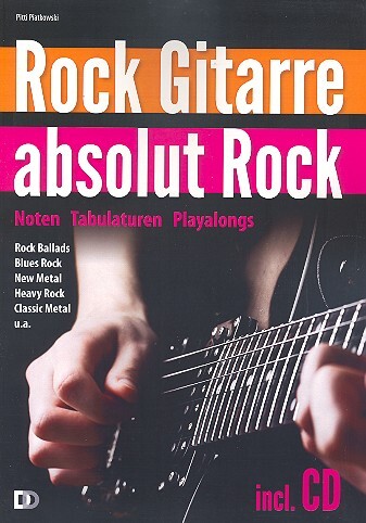 Cover: 9783981683325 | Rock Gitarre absolut Rock Noten, Tabulaturen, Playalongs | Piatkowski