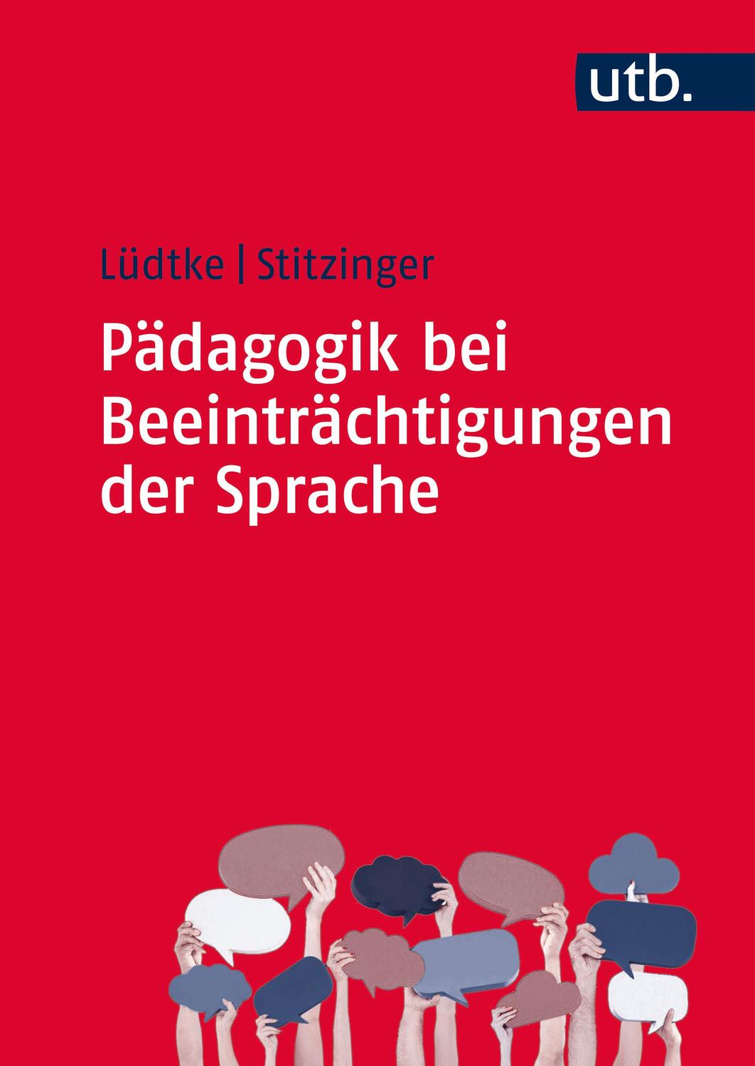 Cover: 9783825285999 | Pädagogik bei Beeinträchtigungen der Sprache | Lüdtke (u. a.) | Buch