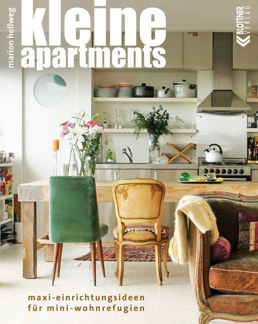 Cover: 9783893671311 | Kleine Apartments | Maxi-Einrichtungsideen für Mini-Wohnrefugien