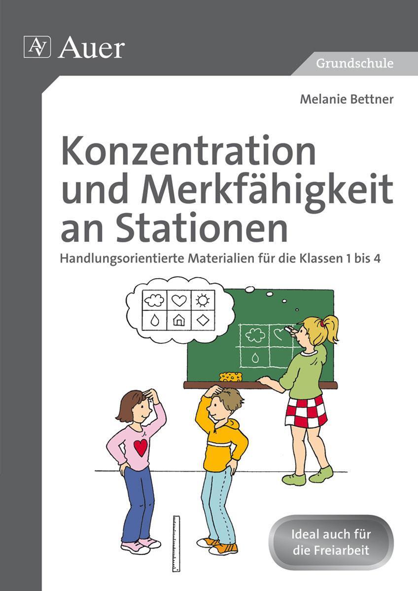Cover: 9783403074182 | Konzentration und Merkfähigkeit an Stationen | Melanie Bettner | 2014