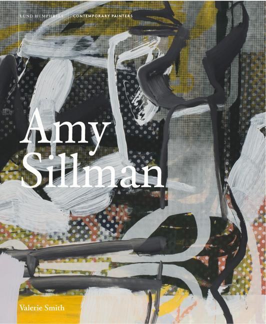 Cover: 9781848222977 | Amy Sillman | Valerie Smith | Buch | Contemporary Painters | Englisch