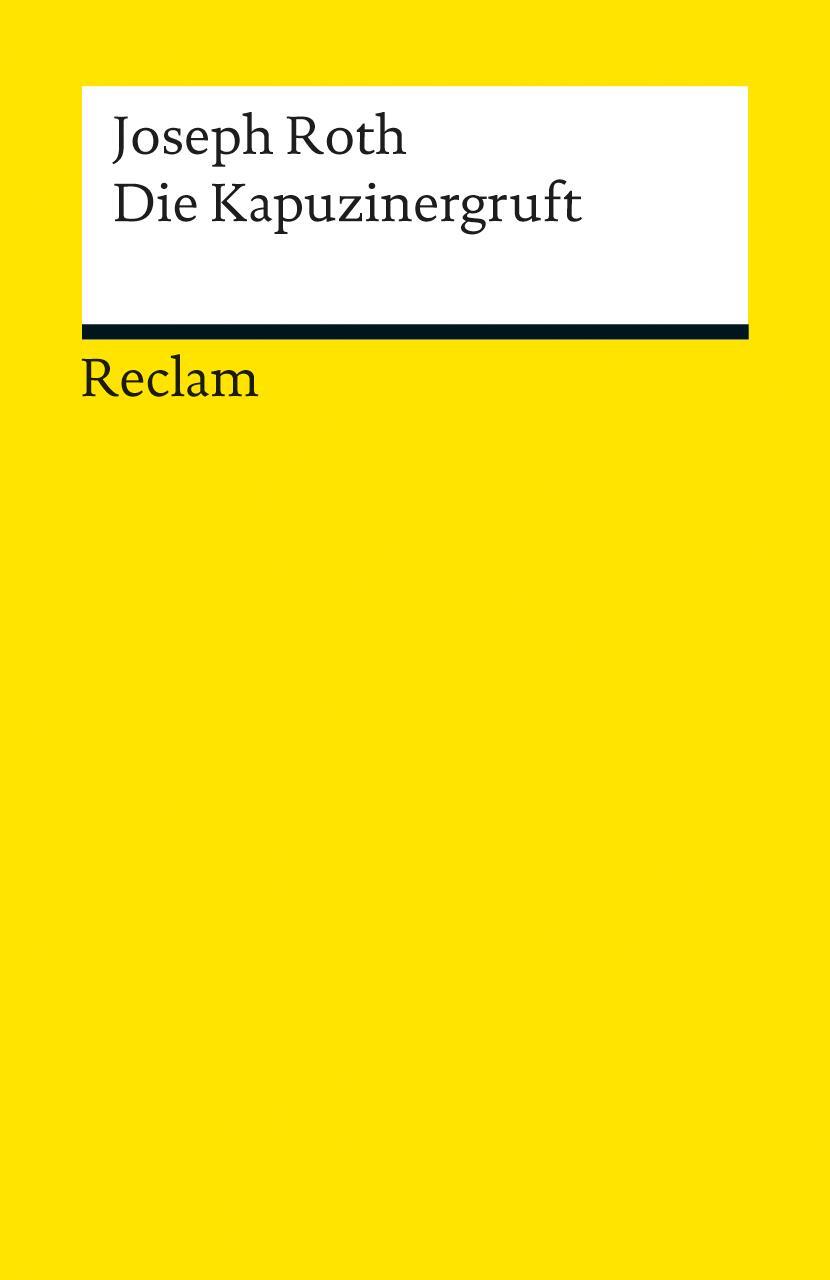 Cover: 9783150188835 | Die Kapuzinergruft | Roman | Joseph Roth | Taschenbuch | 280 S. | 2013