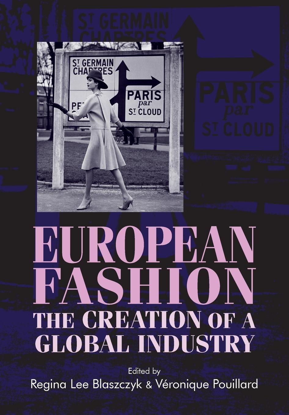 Cover: 9781526122100 | European fashion | The creation of a global industry | Pouillard
