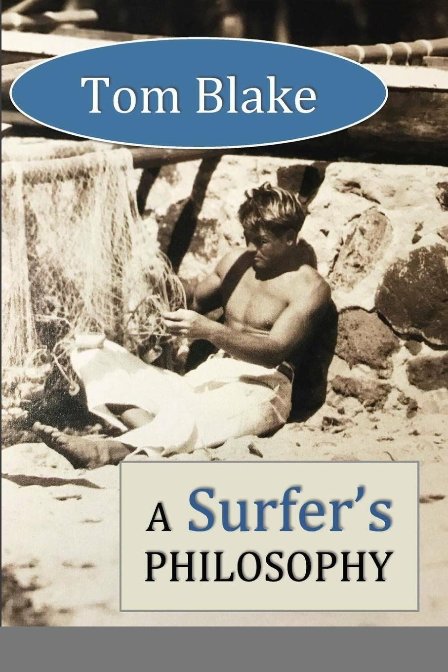 Cover: 9781312811713 | Tom Blake | A Surfer's Philosophy | David Lane | Taschenbuch | 2023