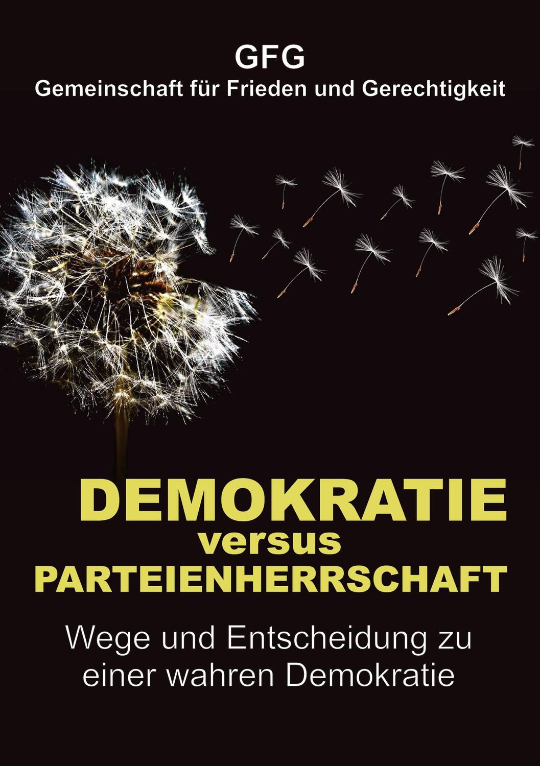Cover: 9783347211643 | Demokratie versus Parteienherrschaft | Gerechtigkeit | Taschenbuch