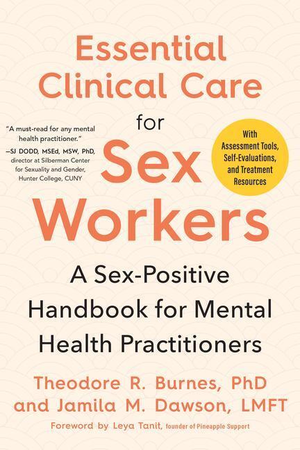 Cover: 9781623176808 | Essential Clinical Care for Sex Workers: A Sex-Positive Handbook...