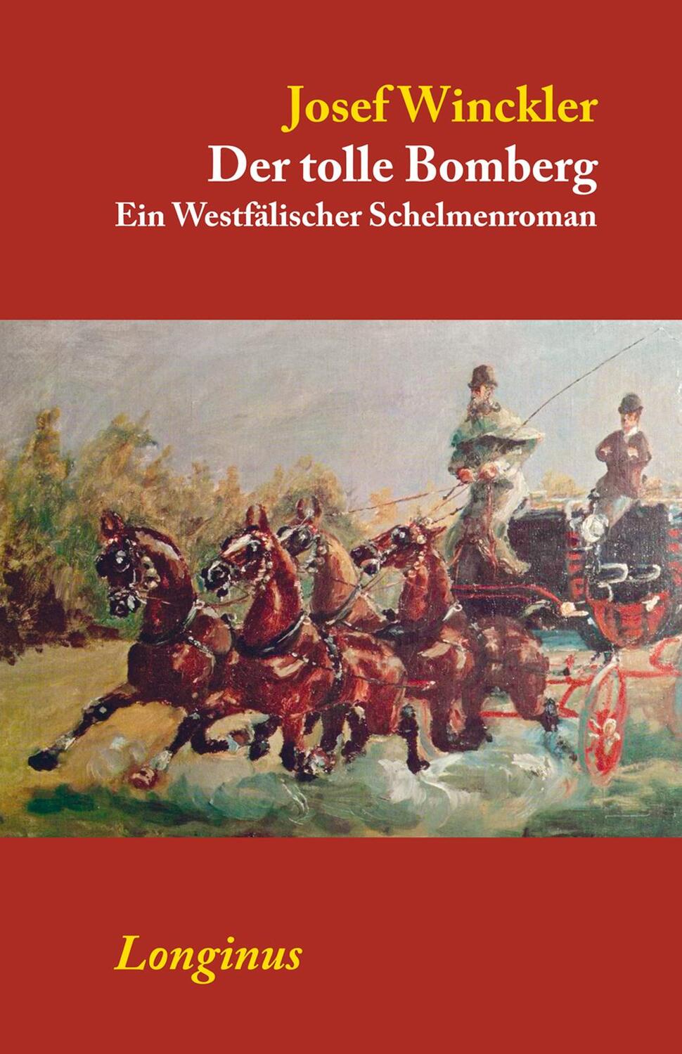 Cover: 9783945113097 | Der tolle Bomberg | Ein Westfälischer Schelmenroman | Josef Winckler