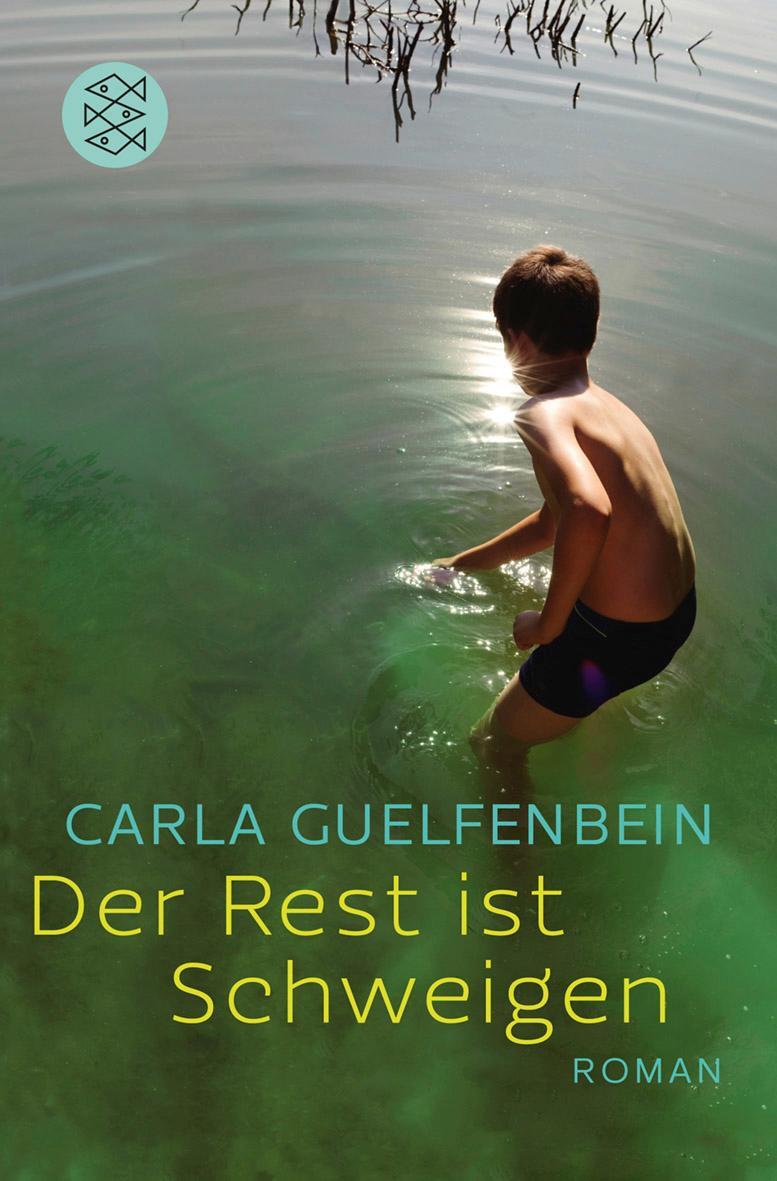 Cover: 9783596186280 | Der Rest ist Schweigen | Carla Guelfenbein | Taschenbuch | Deutsch