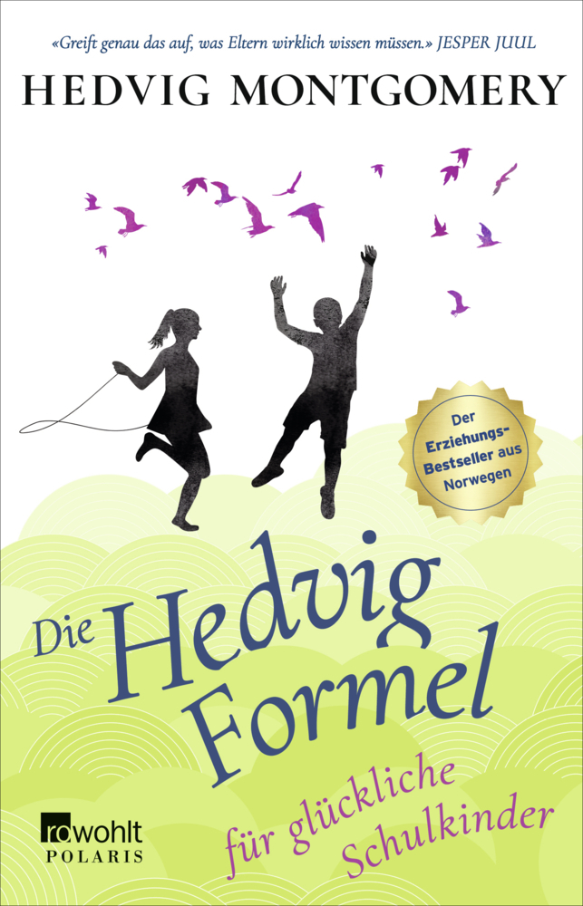 Cover: 9783499000522 | Die Hedvig-Formel für glückliche Schulkinder | Hedvig Montgomery