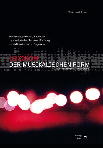Cover: 9783902667274 | Lexikon der musikalischen Form | Reinhard Amon | Buch | Deutsch | 2011