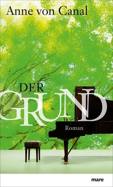 Cover: 9783866481961 | Der Grund | Anne von Canal | Buch | Lesebändchen | Deutsch | 2014