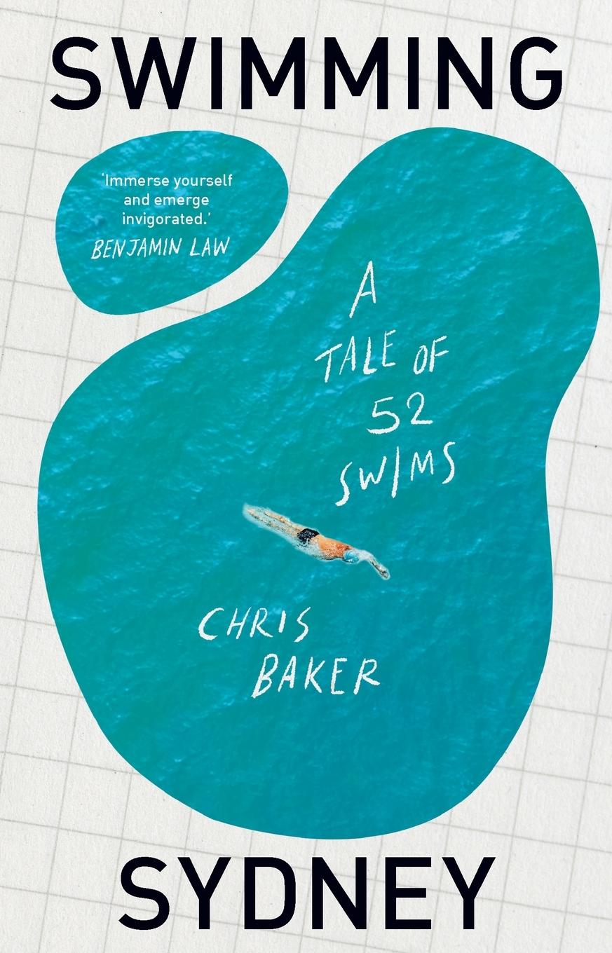 Cover: 9781761170270 | Swimming Sydney | A tale of 52 swims | Chris Baker | Taschenbuch