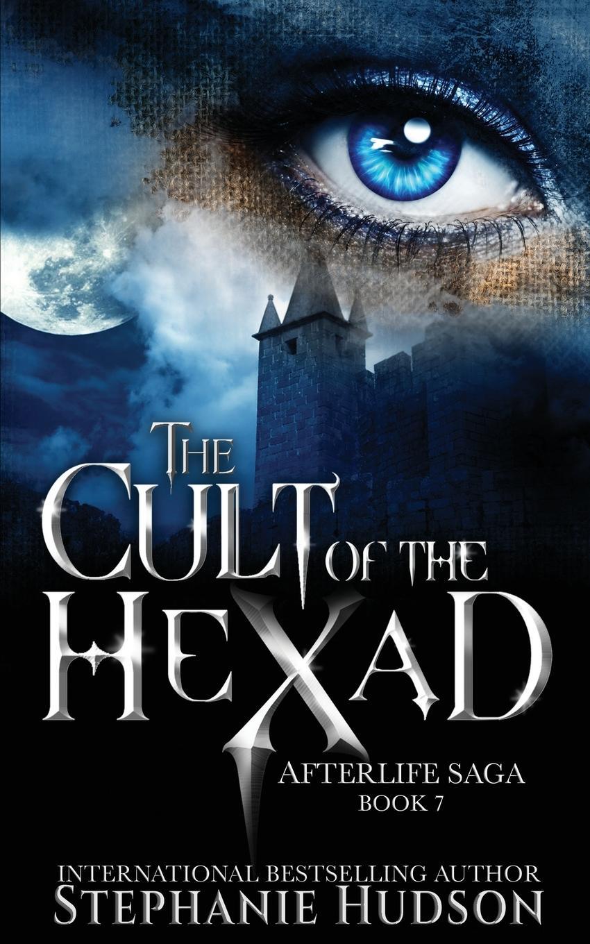 Cover: 9781913769246 | Cult of the Hexad | Stephanie Hudson | Taschenbuch | Afterlife Saga