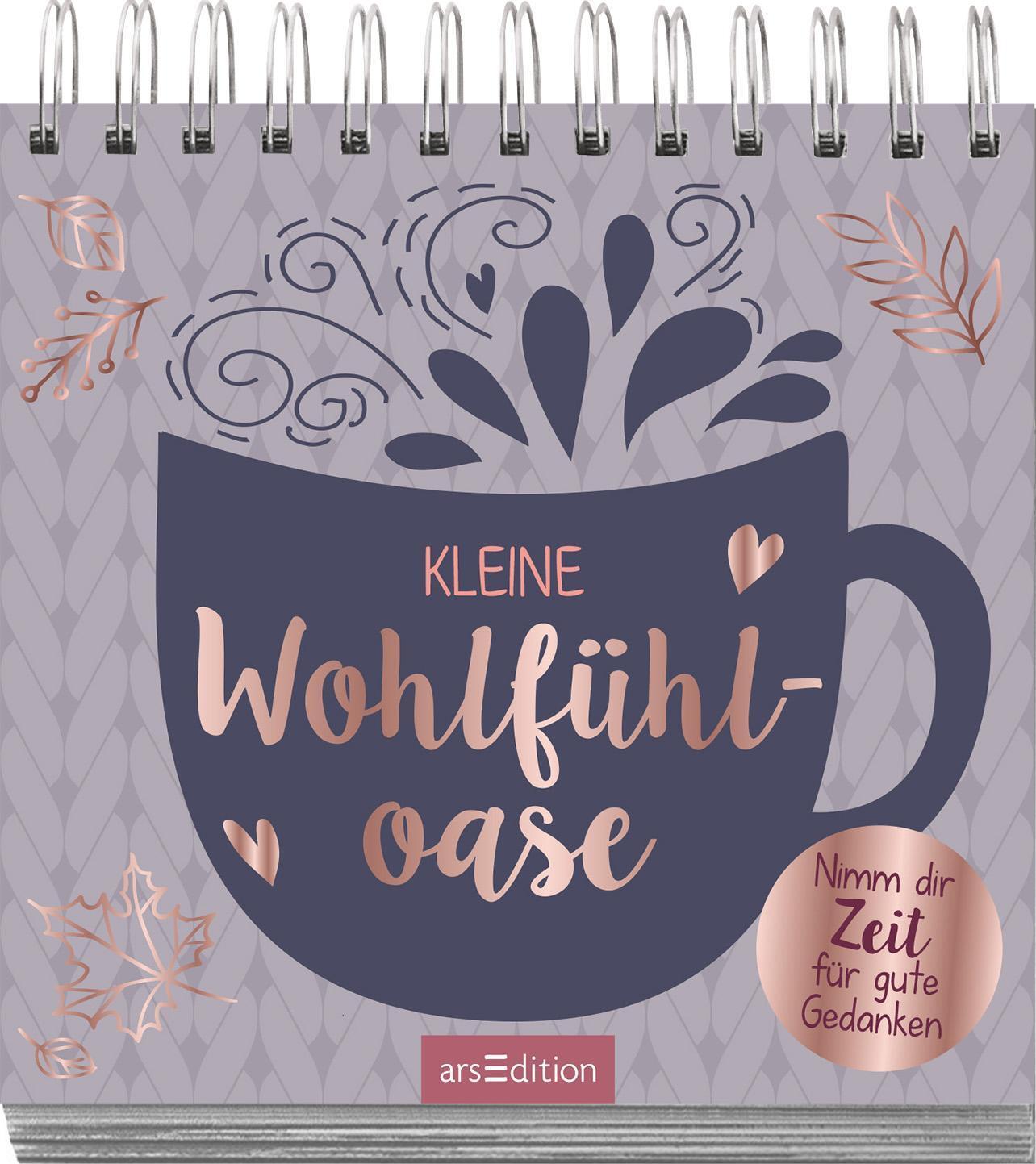 Bild: 9783845843537 | Kleine Wohlfühloase. Nimm dir Zeit für gute Gedanken | Taschenbuch