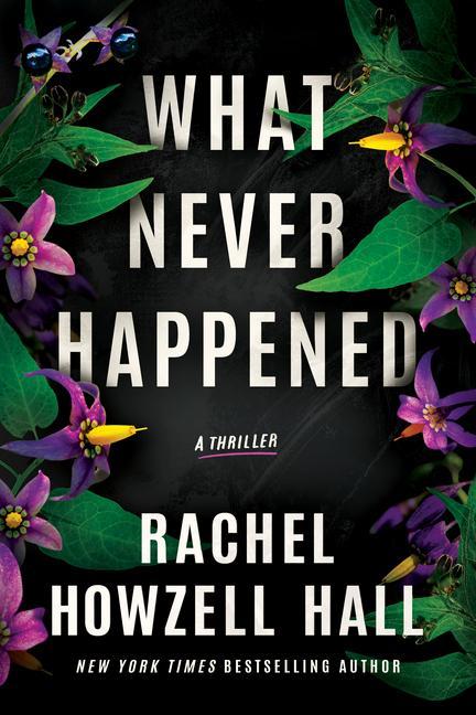 Cover: 9781662504136 | What Never Happened | A Thriller | Rachel Howzell Hall | Taschenbuch