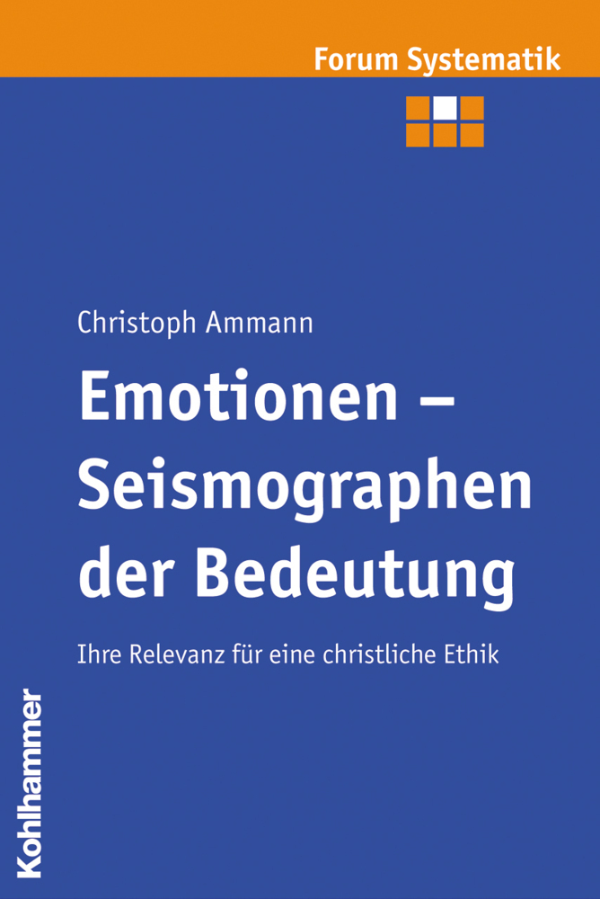Cover: 9783170199712 | Emotionen - Seismographen der Bedeutung | Christoph Ammann | Buch