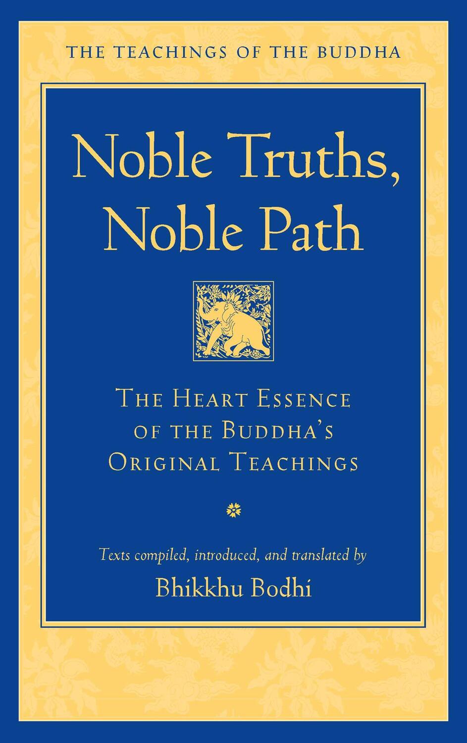 Cover: 9781614297987 | Noble Truths, Noble Path | Bhikkhu Bodhi | Buch | Englisch | 2023